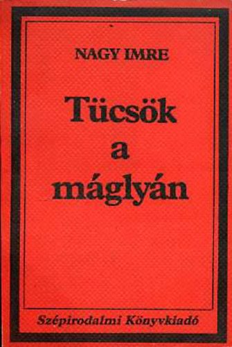 Nagy Imre - T�cs�k a m�gly�n