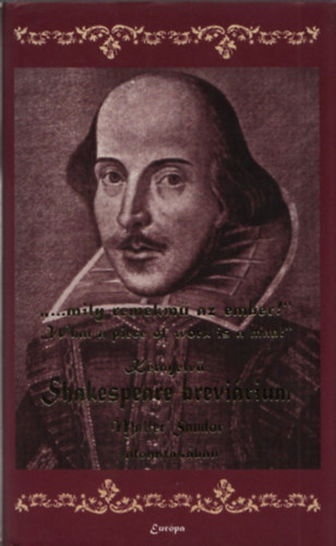 Maller Sndor (vlogatta) - Ktnyelv Shakespeare-brevirium (Angol-magyar) (Az sszellt ltal dediklt)