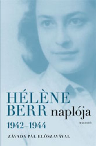 Berr, Héléne - Héléne Berr naplója 1942-1944