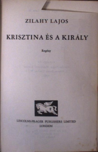 Zilahy Lajos - Krisztina és a király