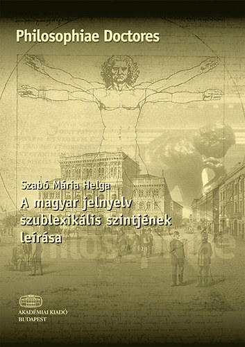 Szab Mriahelga - A magyar jelnyelv szublexiklis szintjnek lersa