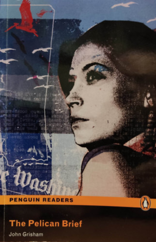 John Grisham - The Pelican Brief (Penguin Readers 5.)