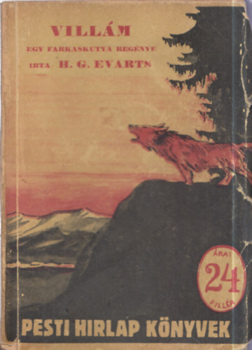 H.G. Evarts - Vill�m egy farkaskutya reg�nye