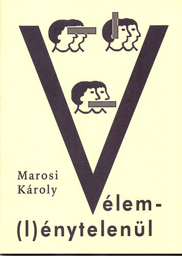 Marosi Kroly - Vlem(l)nytelenl