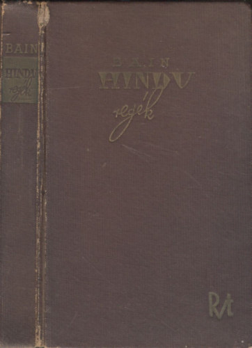 F. W. Bain - Hindu reg�k (A hajnal le�nya, Bubor�kok az �let tenger�n)