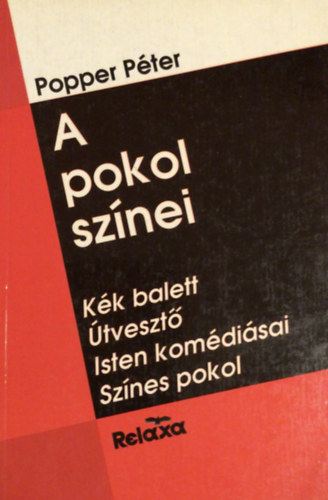 Popper Pter - A pokol sznei