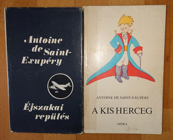 Antoine de Saint-Exup�ry - 2 k�nyv Antoine de Saint-Exup�ryt�l: A kis herceg, �jszakai rep�l�s