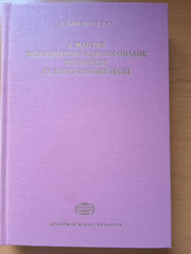 B. Lőrinczy Éva - A magyar mássalhangzó-kapcsolódások rendszere és törvényszerűségei
