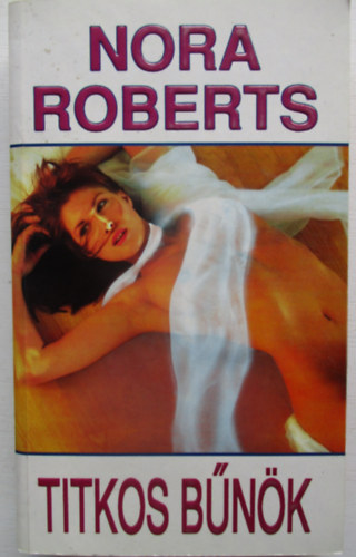 J. D. Robb (Nora Roberts) - Titkos bnk