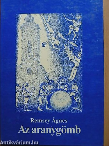 SZERZ Remsey gnes - Az aranygmb - GRAFIKUS Pirk Lszl