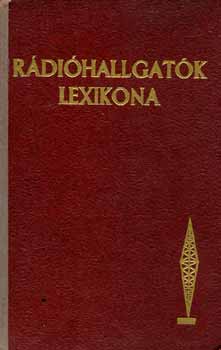 Rdihallgatk Lexikona I-II.  (A-K,L-Zs)