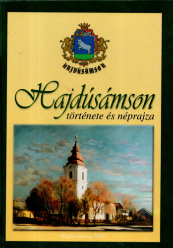 Gazdag Istv�n - Hajd�s�mson t�rt�nete �s n�prajza