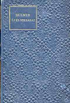 Bulwer - �j �s virradat I-II.