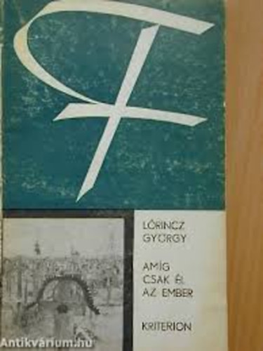 L�rincz Gy�rgy - Am�g csak �l az ember