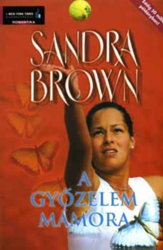 Sandra Brown - A győzelem mámora