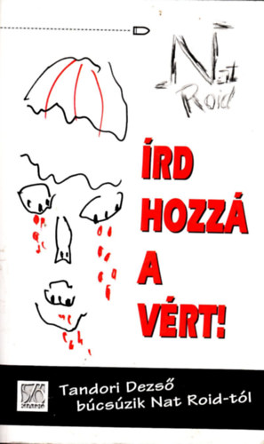 Nat Roid (Tandori Dezs) - rd hozz a vrt!