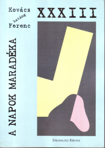Kovcs Katng Ferenc - A napok maradka