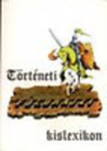 Zsidi Vilmos (szerk.) - Trtneti fldrajzi kislexikon