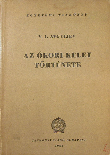 V.I. Avgyijev - Az kori Kelet trtnete