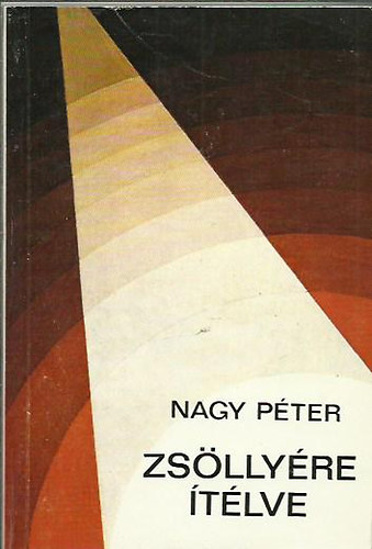 Nagy P�ter - Zs�lly�re �t�lve