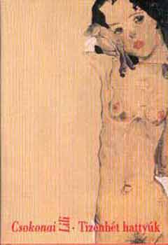 Csokonai Lili (esterh�zy P�ter) - Tizenh�t hatty�k