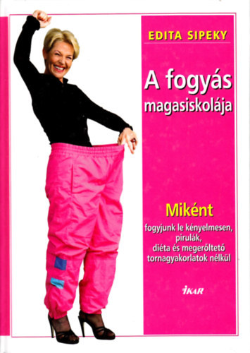 Edita Sipeky - A fogyás magasiskolája
