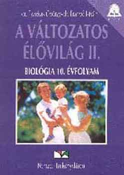 Dr. Fazekas Gy, dr. Frany I - A vltozatos lvilg II. - BIOLGIA 10. VFOLYAM/TANKNYV