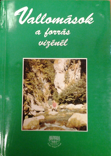 Dr. Mr va (szerk.) - Vallomsok a forrs viznl