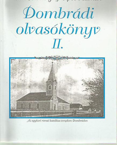 Orosz Sndor; Sipos Klmn (szerk.) - Dombrdi olvasknyv II.