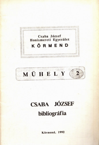 Sragner Márta (szerk.) - Csaba József bibliográfia