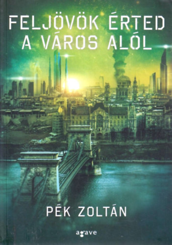 Pék Zoltán - Feljövök érted a város alól