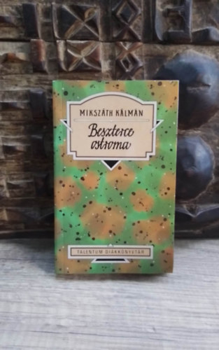 Mikszth Klmn, Kaiser Lszl (szerk.) - Beszterce ostroma - Talentum Dikknyvtr