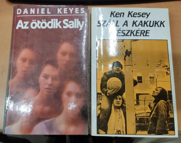 Ken Kesey, Daniel Keyes - Az tdik Sally + Szll a kakukk fszkre (2 ktet)