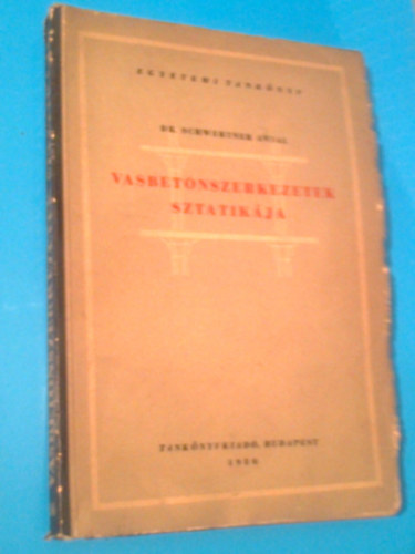 Dr. Schwertner Antal - Vasbetonszerkezetek sztatik�ja
