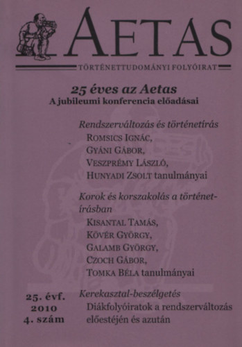 Tomka Bla (szerk.) - Aetas - Trtnettudomnyi folyirat (2010/4. sz., 25. vfolyam)