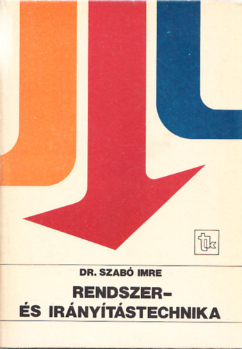 Dr. Szab� Imre - Rendszer- �s ir�ny�t�stechnika