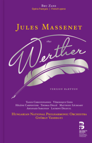 György Vashegyi, Jules Massenet, Goethe Johann Wolfgang von - Jules Massenet: Werther