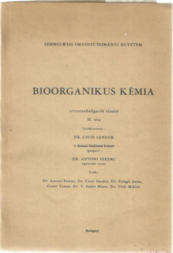 Dr. Csuzi Sndor (szerk.) - Bioorganikus kmia II. rsz