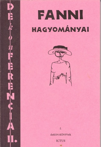 Fanni hagyom�nyai - Dekonferencia II.