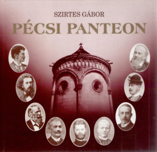 Szirtes Gábor - Pécsi panteon