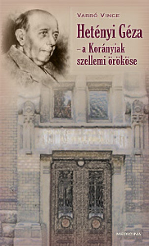 Varr� Vince - Het�nyi G�za - a Kor�nyiak szellemi �r�k�se