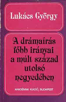 LUKCS GYRGY - A drmars fbb irnyai a mlt szzad utols negyedben