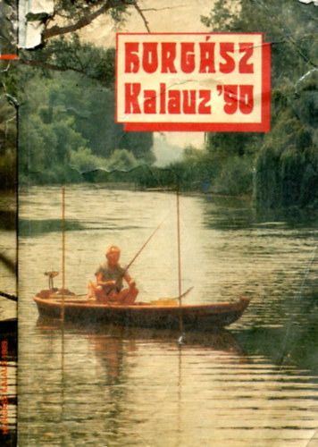 Pter Rbert (szerk.) - 2 db Horgsz kalauz (1989 s 1990)