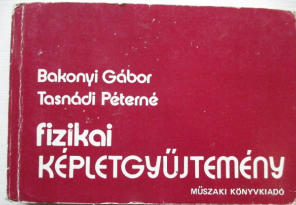 Bakonyi Gbor-Tasndi Ptern - Fizikai kpletgyjtemny