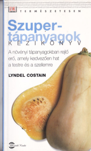 Lyndel Costain - Szupertpanyagok - Kziknyv