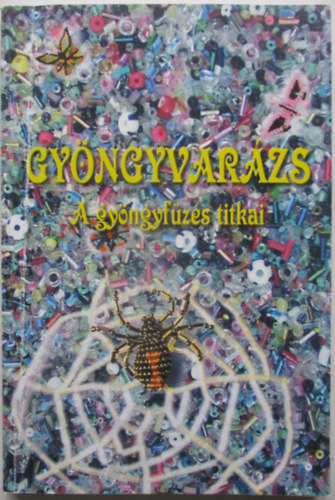 Valk� Andrea - Gy�ngyvar�zs: A gy�ngyf�z�s titkai
