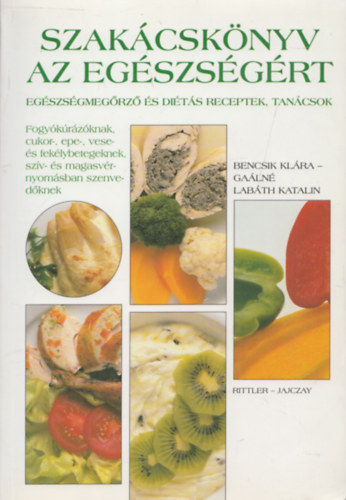 Bencsik Klra, Galn Labth Katalin - Szakcsknyv az egszsgrt