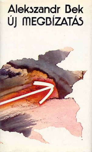 Alekszandr Bek - �j megb�zat�s