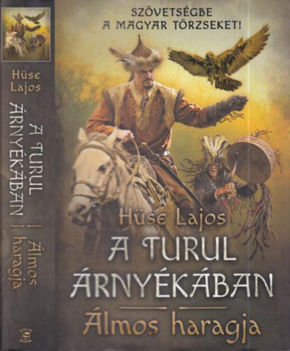 Hse Lajos - A turul rnykban- lmos haragja