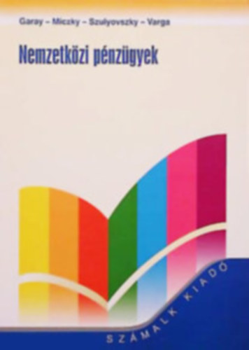 Garay-Miczky-Szulyovszky-Varga - Nemzetközi pénzügyek